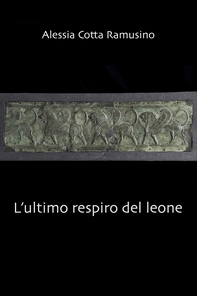 L&#39;ULTIMO RESPIRO DEL LEONE - Librerie.coop