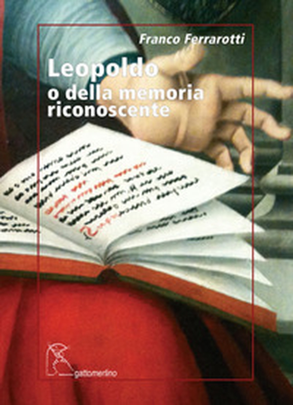 Leopoldo o della memoria riconoscente - Librerie.coop Leopoldo o della memoria riconoscente - Librerie.coop
