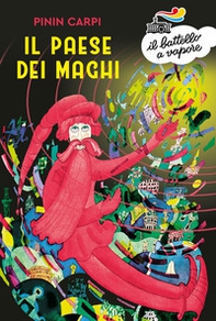 Il paese dei maghi. Il mondo di Pinin Carpi - Librerie.coop