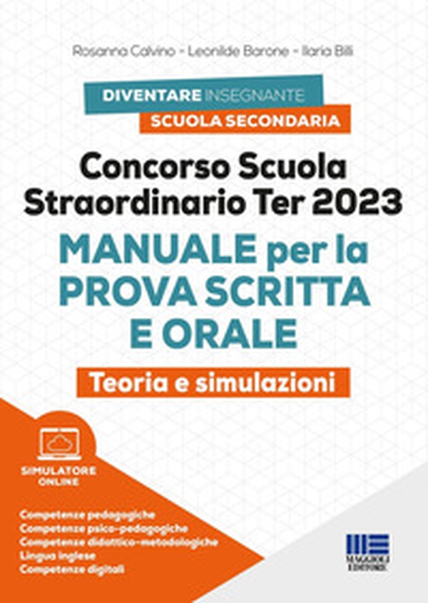 Concorso scuola straordinario Ter 2023. Manuale per la prova scritta e orale. Teoria e simulazioni - Librerie.coop Concorso scuola straordinario Ter 2023. Manuale per la prova scritta e orale. Teoria e simulazioni - Librerie.coop