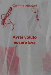 Avrei voluto essere Eva - Librerie.coop