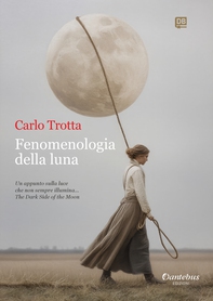 Fenomenologia della luna - Librerie.coop