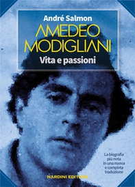 Amedeo Modigliani. Vita e passioni - Librerie.coop