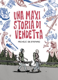 Una maxi storia di vendetta - Librerie.coop