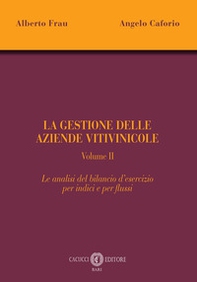 La gestione delle aziende vitivinicole - Vol. 2 - Librerie.coop