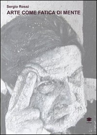 Arte come fatica di mente - Librerie.coop