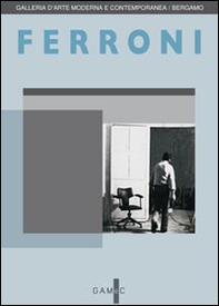 Ferroni. Le immagini del silenzio. La donazione - Librerie.coop