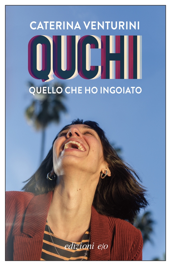 QUCHI. Quello che ho ingoiato - Librerie.coop QUCHI. Quello che ho ingoiato - Librerie.coop