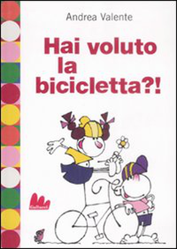 Hai voluto la bicicletta?! - Librerie.coop Hai voluto la bicicletta?! - Librerie.coop