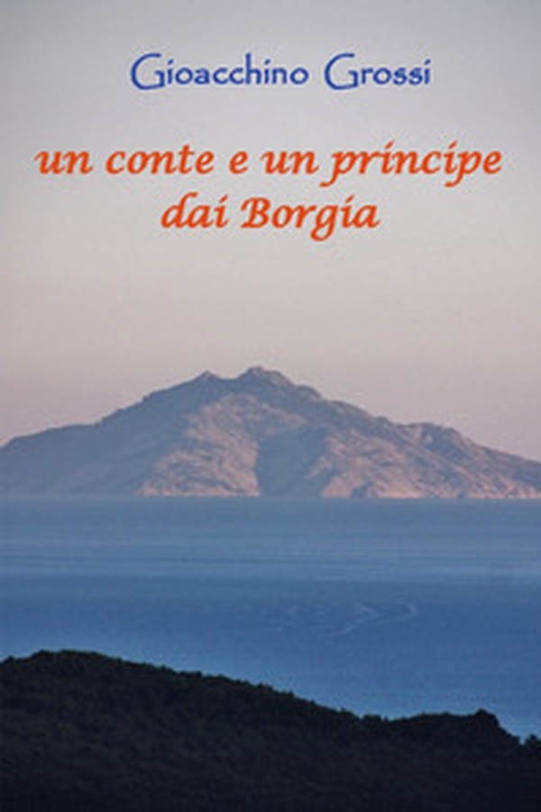 Un conte e un principe dai Borgia - Librerie.coop Un conte e un principe dai Borgia - Librerie.coop