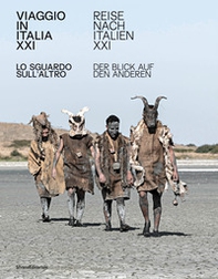 Viaggio in Italia XXI. Lo sguardo sull'altro. Ediz. italiana e tedesca - Librerie.coop