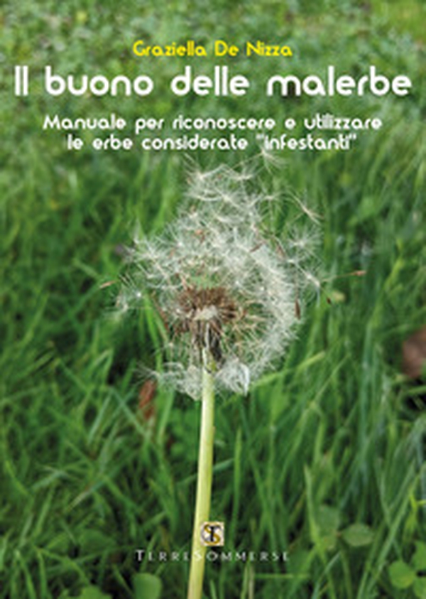 Il buono delle malerbe - Librerie.coop Il buono delle malerbe - Librerie.coop