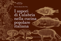 I sapori di Calabria nella cucina popolare italiana - Librerie.coop I sapori di Calabria nella cucina popolare italiana - Librerie.coop