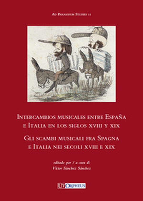 Intercambios musicales entre España e Italia en los siglos XVIII y XIX-Gli scambi musicali fra Spagna e Italia nei secoli XVIII e XIX - Librerie.coop Intercambios musicales entre España e Italia en los siglos XVIII y XIX-Gli scambi musicali fra Spagna e Italia nei secoli XVIII e XIX - Librerie.coop