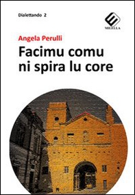 Facimu comu ni spira lu core - Librerie.coop