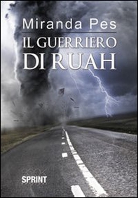 Il guerriero di Ruah - Librerie.coop