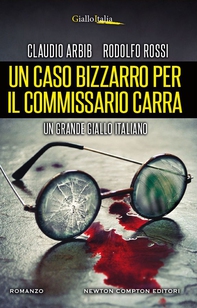 Un caso bizzarro per il commissario Carra - Librerie.coop Un caso bizzarro per il commissario Carra - Librerie.coop