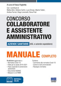Concorso per collaboratore e assistente amministrativo nelle aziende sanitarie (ASL e aziende ospedaliere). Manuale di preparazione - Librerie.coop