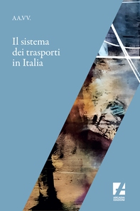 Il sistema dei trasporti in Italia - Librerie.coop Il sistema dei trasporti in Italia - Librerie.coop