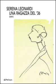 Una ragazza del '36. Diario - Librerie.coop