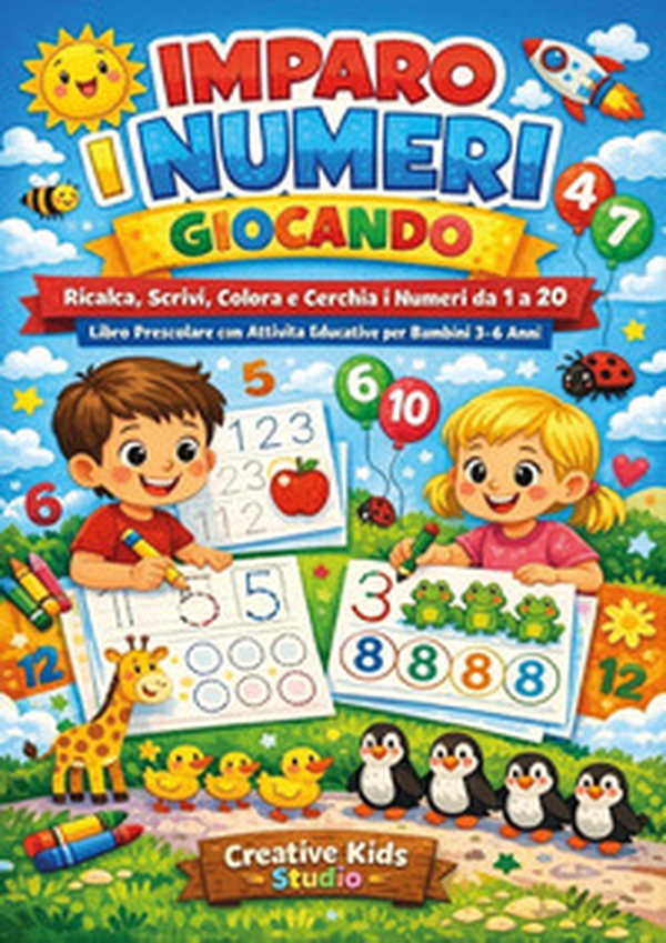 Numeri per bambini 3-6 anni. Libro prescolare con esercizi di ricalco, scrittura, conta e colora - Librerie.coop