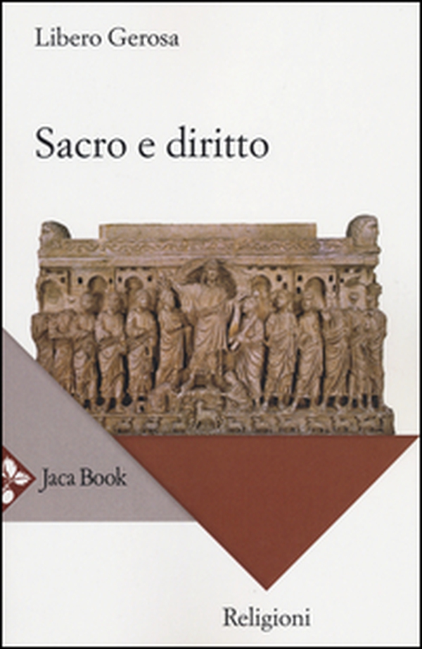 Sacro e diritto. Scritti di diritto canonico e diritto comparato delle religioni - Librerie.coop Sacro e diritto. Scritti di diritto canonico e diritto comparato delle religioni - Librerie.coop