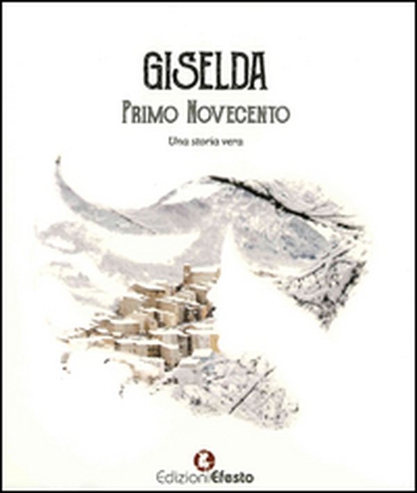 Giselda. Primo Novecento - Librerie.coop Giselda. Primo Novecento - Librerie.coop