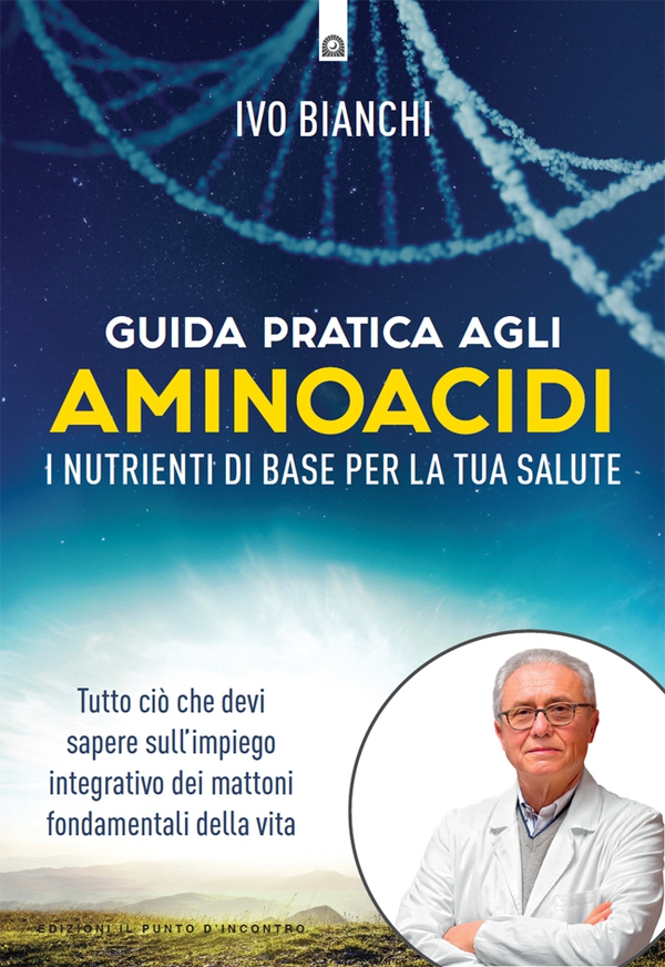 Guida pratica agli aminoacidi - Librerie.coop Guida pratica agli aminoacidi - Librerie.coop
