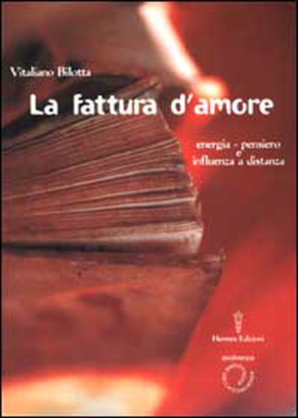 La fattura d'amore. Energia-pensiero e influenza a distanza - Librerie.coop La fattura d'amore. Energia-pensiero e influenza a distanza - Librerie.coop