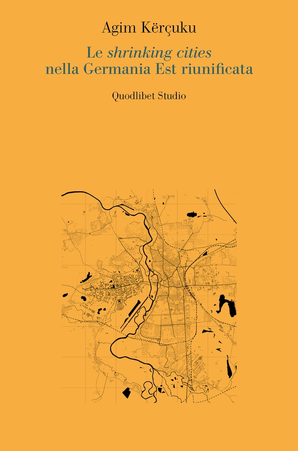 Le shrinking cities nella Germania Est riunificata - Librerie.coop Le shrinking cities nella Germania Est riunificata - Librerie.coop