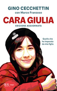 Cara Giulia. Quello che ho imparato da mia figlia - Librerie.coop