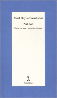 Zakhor. Storia ebraica e memoria ebraica - Librerie.coop