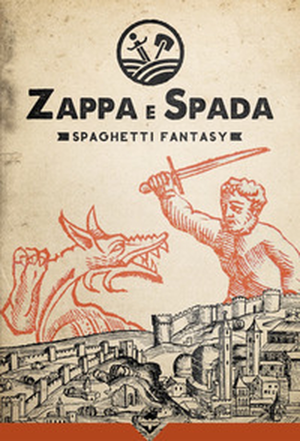 Zappa e Spada. Spaghetti fantasy - Librerie.coop Zappa e Spada. Spaghetti fantasy - Librerie.coop