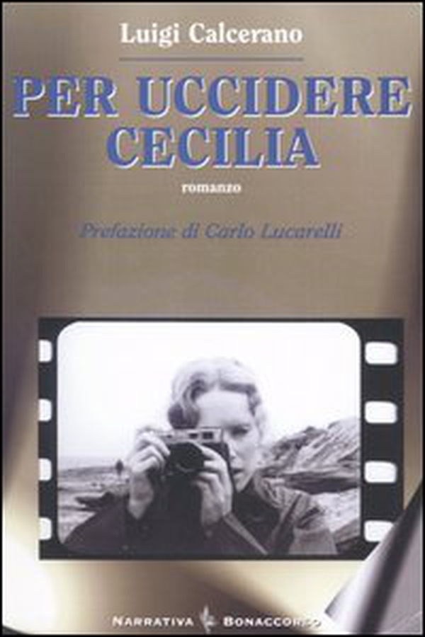 Per uccidere Cecilia - Librerie.coop Per uccidere Cecilia - Librerie.coop