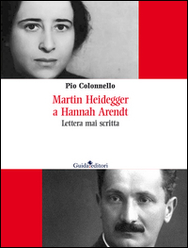 Martin Heidegger a Hannah Arendt. Lettera mai scritta - Librerie.coop Martin Heidegger a Hannah Arendt. Lettera mai scritta - Librerie.coop