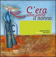 C'era una volta il nonno - Librerie.coop