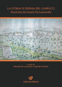 La storia di Isernia del Garrucci illustrata da Cesare De Leonardis - Librerie.coop