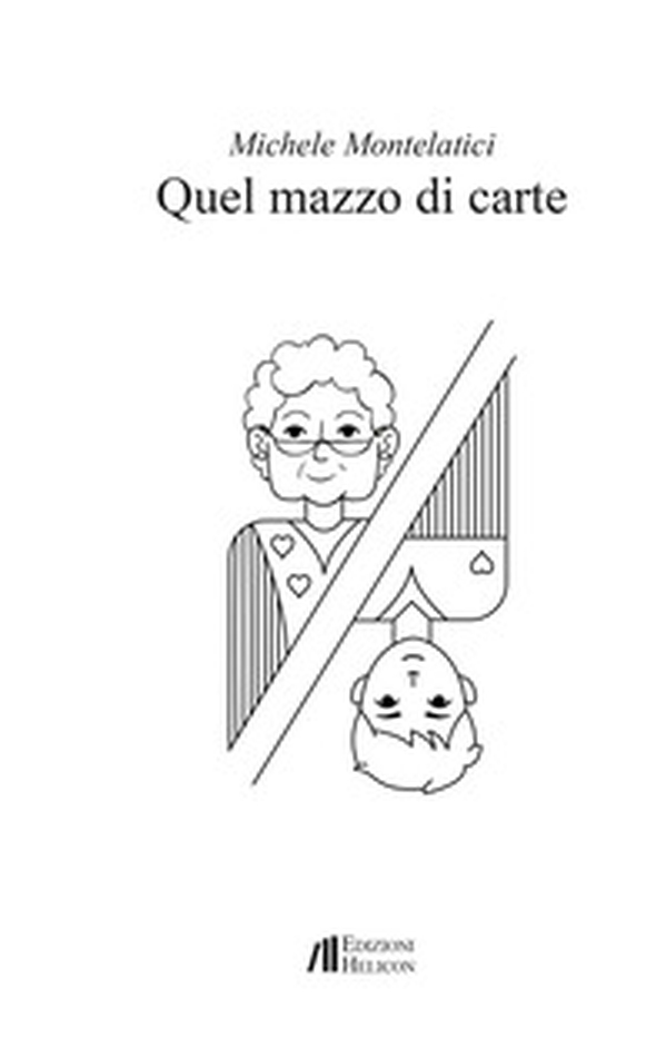 Quel mazzo di carte - Librerie.coop Quel mazzo di carte - Librerie.coop