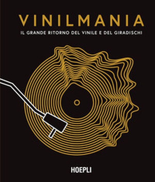 Vinilmania. Il grande ritorno del vinile e del giradischi - Librerie.coop Vinilmania. Il grande ritorno del vinile e del giradischi - Librerie.coop