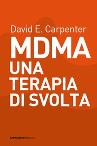 MDMA una terapia di svolta - Librerie.coop