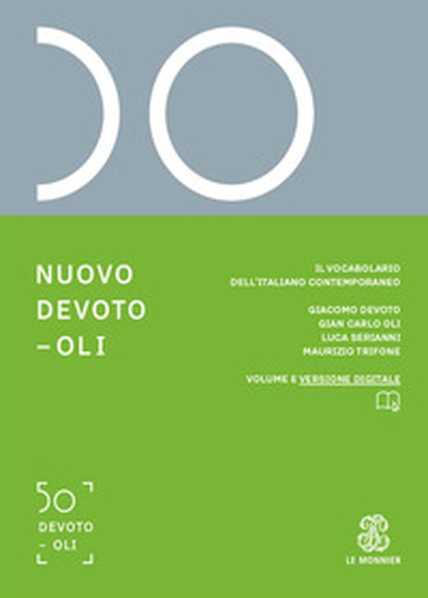 Nuovo Devoto-Oli. Il vocabolario dell'italiano contemporaneo 2023 - Librerie.coop Nuovo Devoto-Oli. Il vocabolario dell'italiano contemporaneo 2023 - Librerie.coop