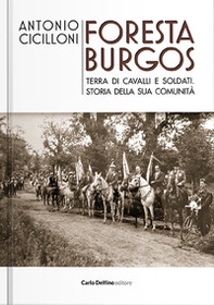 Foresta Burgos. Terra di cavalli e soldati - Librerie.coop
