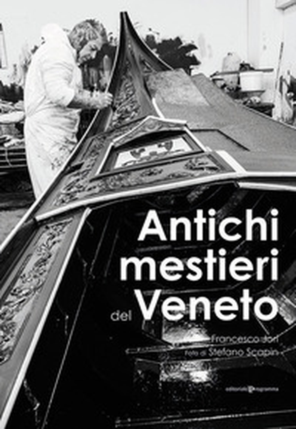 Antichi mestieri del Veneto - Librerie.coop Antichi mestieri del Veneto - Librerie.coop