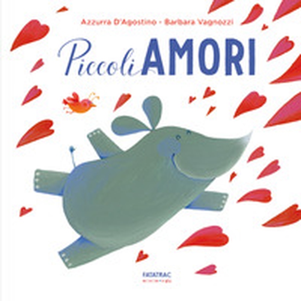Piccoli amori - Librerie.coop Piccoli amori - Librerie.coop