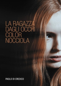 La ragazza dagli occhi color nocciola - Librerie.coop