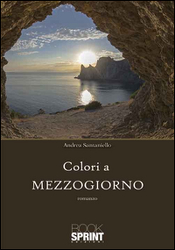 Colori a mezzogiorno - Librerie.coop Colori a mezzogiorno - Librerie.coop