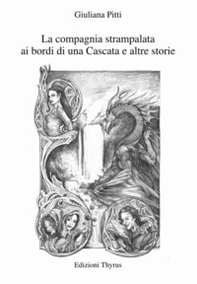 La compagnia strampalata ai bordi di una Cascata e altre storie - Librerie.coop