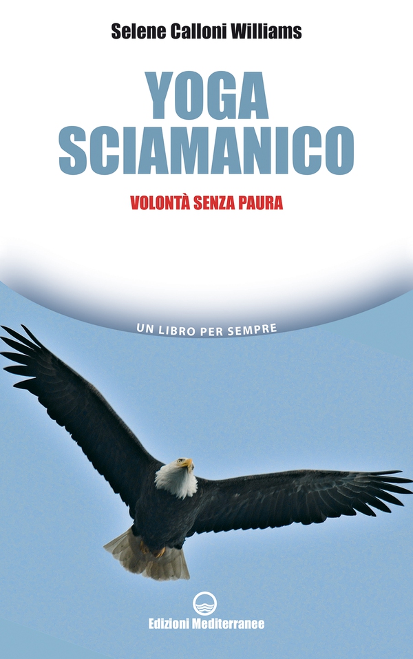 Yoga sciamanico - Librerie.coop Yoga sciamanico - Librerie.coop