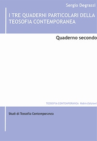 I tre quaderni particolari della teosofia contemporanea - Vol. 2 - Librerie.coop I tre quaderni particolari della teosofia contemporanea - Vol. 2 - Librerie.coop