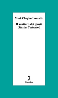 Il sentiero dei giusti (Mesilat Yesharim) - Librerie.coop